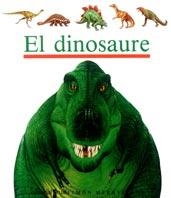 DINOSAURE, EL (MON MERAVELLOS 11) | 9788476296639 | Llibreria Aqualata | Comprar libros en catalán y castellano online | Comprar libros Igualada
