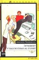 INTERNET Y SALCHICHAS AL CURRY (NAVEGANTE HUMOR 4) | 9788434862128 | FRIEDRICH, JOACHIM | Llibreria Aqualata | Comprar libros en catalán y castellano online | Comprar libros Igualada