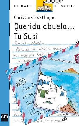 QUERIDA ABUELA..TU SUSI (B.V. AZUL 23) | 9788434820821 | CHRISTINE NÖSTLINGER | Llibreria Aqualata | Comprar libros en catalán y castellano online | Comprar libros Igualada