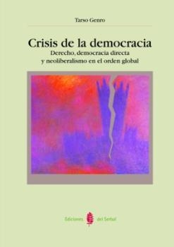 CRISIS DE LA DEMOCRACIA (RES PUBLICA 8) | 9788476284223 | GENRO, TARSO | Llibreria Aqualata | Comprar libros en catalán y castellano online | Comprar libros Igualada