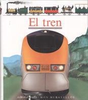 TREN, EL (MON MERAVELLOS 33) | 9788482860428 | Llibreria Aqualata | Comprar libros en catalán y castellano online | Comprar libros Igualada