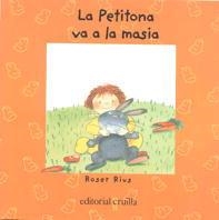 PETITONA VA A LA MASIA, LA | 9788482867182 | RIUS, ROSER | Llibreria Aqualata | Comprar libros en catalán y castellano online | Comprar libros Igualada