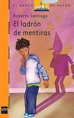 LADRON DE MENTIRAS, EL | 9788434850521 | SANTIAGO, ROBERTO | Llibreria Aqualata | Comprar libros en catalán y castellano online | Comprar libros Igualada