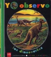 DINOSAURIOS, LOS (YO OBSERVO 1) | 9788434861565 | Llibreria Aqualata | Comprar libros en catalán y castellano online | Comprar libros Igualada