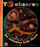 ANIMALES BAJO TIERRA, LOS (YO OBSERVO 3) | 9788434861558 | Llibreria Aqualata | Comprar libros en catalán y castellano online | Comprar libros Igualada