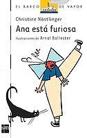 ANA ESTA FURIOSA (B.V. BLANCO 49) | 9788434837737 | NOSTLINGER, CHRISTINE | Llibreria Aqualata | Comprar libros en catalán y castellano online | Comprar libros Igualada
