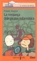 VENJANÇA DELS PIRATES INFORMATICS, LA (V.V. TARONJA 83) | 9788482863085 | STIEPER, FRANK | Llibreria Aqualata | Comprar llibres en català i castellà online | Comprar llibres Igualada
