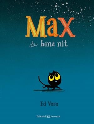 MAX DIU BONA NIT | 9788426142405 | VERE, ED | Llibreria Aqualata | Comprar llibres en català i castellà online | Comprar llibres Igualada