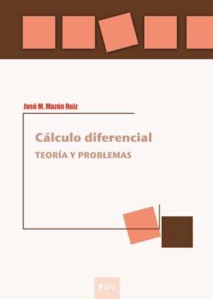 CÁLCULO DIFERENCIAL | 9788437071886 | MAZÓN RUIZ, JOSÉ M. | Llibreria Aqualata | Comprar libros en catalán y castellano online | Comprar libros Igualada