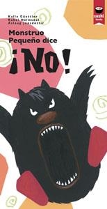 MONSTRUO PEQUEÑO DICE NO | 9788415920250 | VVAA | Llibreria Aqualata | Comprar libros en catalán y castellano online | Comprar libros Igualada