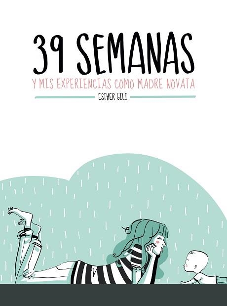 39 SEMANAS | 9788416489282 | GILI, ESTHER | Llibreria Aqualata | Comprar libros en catalán y castellano online | Comprar libros Igualada