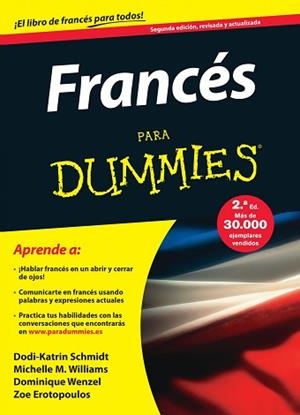 FRANCÉS PARA DUMMIES | 9788432902703 | DODI-KATRIN SCHMIDT/MICHELE M. WILLIAMS/DOMINIQUE WENZEL | Llibreria Aqualata | Comprar llibres en català i castellà online | Comprar llibres Igualada