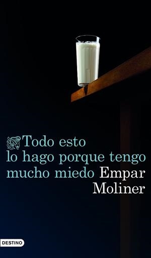 TODO ESTO LO HAGO PORQUE TENGO MUCHO MIEDO | 9788423350759 | MOLINER, EMPAR | Llibreria Aqualata | Comprar libros en catalán y castellano online | Comprar libros Igualada