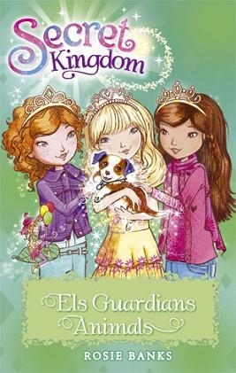 SECRET KINGDOM 19. ELS GUARDIANS ANIMALS | 9788424657321 | BANKS, ROSIE | Llibreria Aqualata | Comprar libros en catalán y castellano online | Comprar libros Igualada