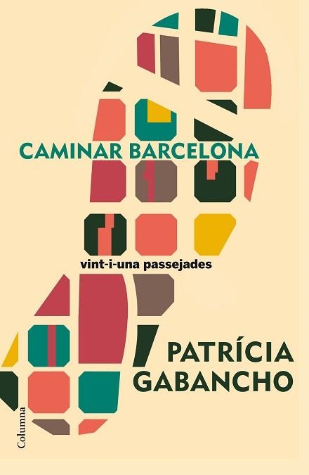 CAMINAR BARCELONA | 9788466420501 | GABANCHO GHIELMETTI, PATRICIA | Llibreria Aqualata | Comprar libros en catalán y castellano online | Comprar libros Igualada