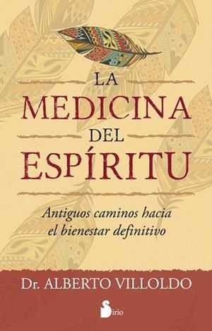 MEDICINA DEL ESPÍRITU, LA | 9788416579006 | VILLOLDO, ALBERTO | Llibreria Aqualata | Comprar libros en catalán y castellano online | Comprar libros Igualada