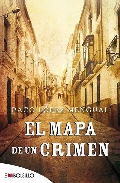 MAPA DE UN CRIMEN, EL | 9788416087310 | LÓPEZ MENGUAL, PACO | Llibreria Aqualata | Comprar libros en catalán y castellano online | Comprar libros Igualada