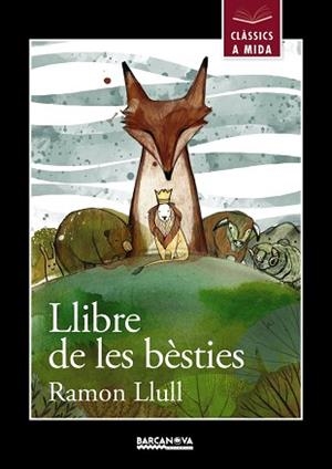 LLIBRE DE LES BÈSTIES | 9788448938642 | LLULL, RAMON | Llibreria Aqualata | Comprar libros en catalán y castellano online | Comprar libros Igualada