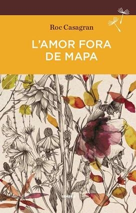AMOR FORA DE MAPA, L' | 9788494373695 | CASAGRAN, ROC | Llibreria Aqualata | Comprar libros en catalán y castellano online | Comprar libros Igualada