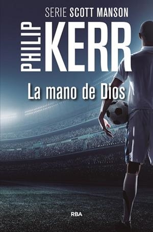MANO DE DIOS, LA | 9788490566688 | KERR , PHILIP | Llibreria Aqualata | Comprar llibres en català i castellà online | Comprar llibres Igualada