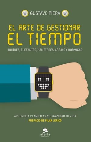 ARTE DE GESTIONAR EL TIEMPO, EL | 9788416253562 | PIERA, GUSTAVO | Llibreria Aqualata | Comprar libros en catalán y castellano online | Comprar libros Igualada