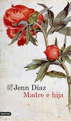 MADRE E HIJA | 9788423350643 | DÍAZ, JENN | Llibreria Aqualata | Comprar libros en catalán y castellano online | Comprar libros Igualada