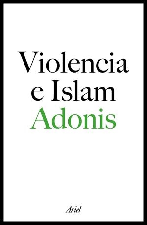 VIOLENCIA E ISLAM | 9788434423329 | ADONIS | Llibreria Aqualata | Comprar libros en catalán y castellano online | Comprar libros Igualada