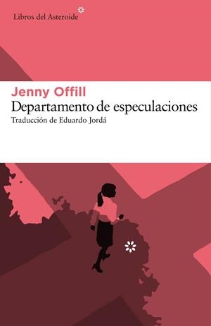 DEPARTAMENTO DE ESPECULACIONES | 9788416213641 | OFFILL, JENNY | Llibreria Aqualata | Comprar llibres en català i castellà online | Comprar llibres Igualada