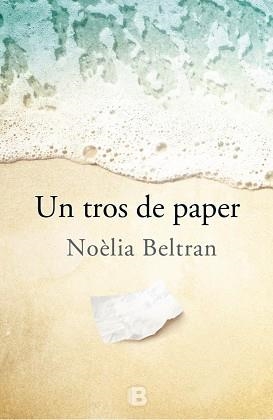 UN TROS DE PAPER | 9788466658546 | BELTRAN, NOÈLIA | Llibreria Aqualata | Comprar libros en catalán y castellano online | Comprar libros Igualada