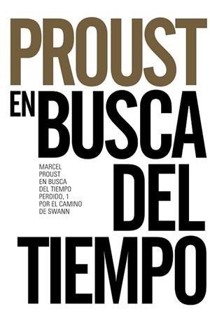 EN BUSCA DEL TIEMPO PERDIDO, 1. POR EL CAMINO DE SWANN | 9788491042556 | PROUST, MARCEL | Llibreria Aqualata | Comprar libros en catalán y castellano online | Comprar libros Igualada