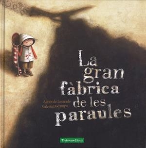GRAN FÀBRICA DE LES PARAULES, LA | 9788416578092 | RIVAS GUERRERO, MARIA TERESA | Llibreria Aqualata | Comprar libros en catalán y castellano online | Comprar libros Igualada