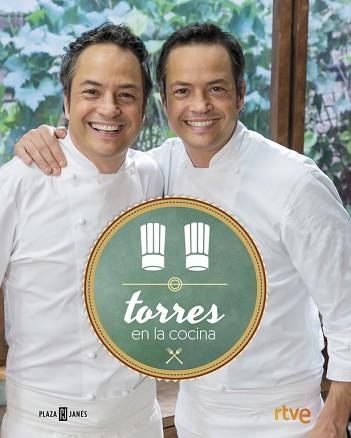 TORRES EN LA COCINA | 9788401017315 | TORRES, SERGIO / TORRES, JAVIER | Llibreria Aqualata | Comprar libros en catalán y castellano online | Comprar libros Igualada
