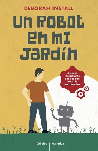 UN ROBOT EN MI JARDÍN | 9788425353857 | INSTALL, DEBORAH | Llibreria Aqualata | Comprar libros en catalán y castellano online | Comprar libros Igualada
