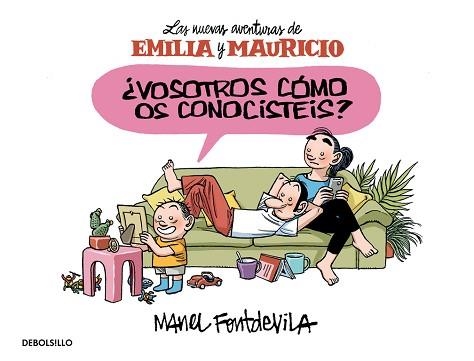 VOSOTROS CÓMO OS CONOCISTÉIS? (EMILIA Y MAURICIO 1) | 9788466329910 | FONTDEVILA, MANEL | Llibreria Aqualata | Comprar libros en catalán y castellano online | Comprar libros Igualada