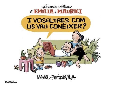 I VOSALTRES COM US VAU CONÈIXER? (EMÍLIA I MAURICI 1) | 9788466329934 | FONTDEVILA, MANEL | Llibreria Aqualata | Comprar libros en catalán y castellano online | Comprar libros Igualada