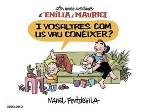 I VOSALTRES COM US VAU CONÈIXER? (EMÍLIA I MAURICI 1) | 9788466329934 | FONTDEVILA, MANEL | Llibreria Aqualata | Comprar llibres en català i castellà online | Comprar llibres Igualada
