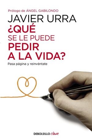 QUÉ SE LE PUEDE PEDIR A LA VIDA? | 9788466332637 | URRA, JAVIER | Llibreria Aqualata | Comprar llibres en català i castellà online | Comprar llibres Igualada
