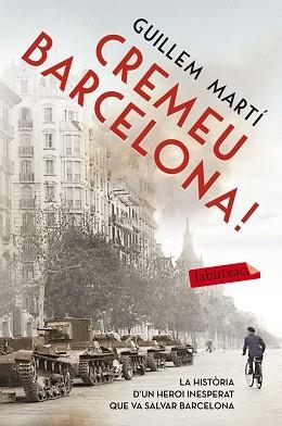 CREMEU BARCELONA! | 9788416334919 | MARTÍ, GUILLEM | Llibreria Aqualata | Comprar libros en catalán y castellano online | Comprar libros Igualada