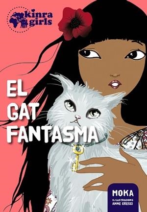 GAT FANTASMA, EL (KINRA GIRL 2) | 9788424655501 | MOKA | Llibreria Aqualata | Comprar llibres en català i castellà online | Comprar llibres Igualada