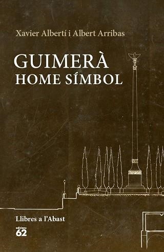 GUIMERÀ: HOME SÍMBOL | 9788429774993 | ALBERTÍ, XAVIER / ARRIBAS, ALBERT | Llibreria Aqualata | Comprar llibres en català i castellà online | Comprar llibres Igualada