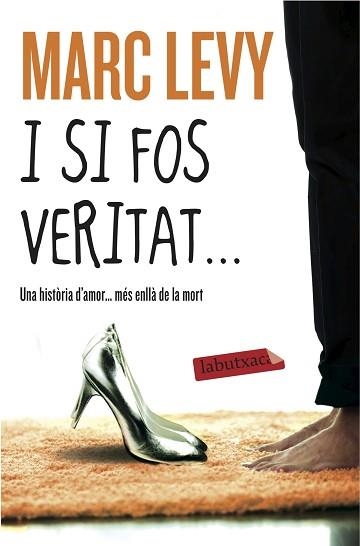 I SI FOS VERITAT... | 9788416334940 | LEVY, MARC | Llibreria Aqualata | Comprar llibres en català i castellà online | Comprar llibres Igualada