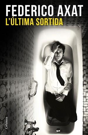 ÚLTIMA SORTIDA, L' | 9788466420617 | AXAT, FEDERICO | Llibreria Aqualata | Comprar libros en catalán y castellano online | Comprar libros Igualada