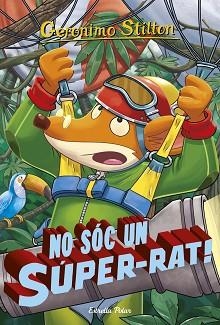 NO SÓC UN SÚPER-RAT (GERONIMO STILTON 52) | 9788416520541 | STILTON, GERONIMO | Llibreria Aqualata | Comprar llibres en català i castellà online | Comprar llibres Igualada