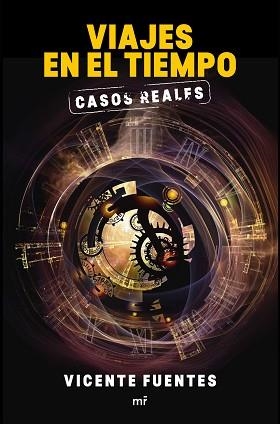 VIAJES EN EL TIEMPO. CASOS REALES | 9788427042575 | FUENTES, VICENTE  | Llibreria Aqualata | Comprar libros en catalán y castellano online | Comprar libros Igualada