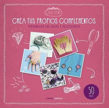 CREA TUS PROPIOS COMPLEMENTOS | 9788448021610 | AA. VV. | Llibreria Aqualata | Comprar libros en catalán y castellano online | Comprar libros Igualada