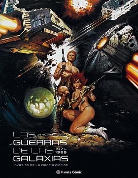 GUERRAS DE LAS GALAXIAS, LAS. 1975-1985. INVASIÓN DE LA CIENCIA FICCIÓN | 9788416476466 | VARIOS AUTORES | Llibreria Aqualata | Comprar libros en catalán y castellano online | Comprar libros Igualada