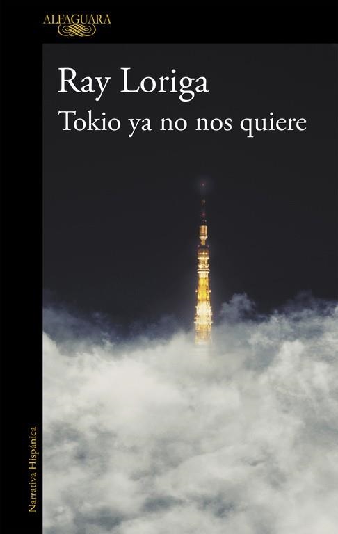 TOKIO YA NO NOS QUIERE (2014) | 9788420417783 | LORIGA, RAY | Llibreria Aqualata | Comprar libros en catalán y castellano online | Comprar libros Igualada