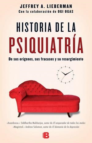 HISTORIA DE LA PSIQUIATRÍA | 9788466658317 | LIEBERMAN, JEFFREY A. / OGAS, OGI | Llibreria Aqualata | Comprar libros en catalán y castellano online | Comprar libros Igualada