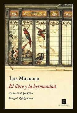 LIBRO Y LA HERMANDAD, EL | 9788416542338 | MURDOCH, IRIS | Llibreria Aqualata | Comprar libros en catalán y castellano online | Comprar libros Igualada