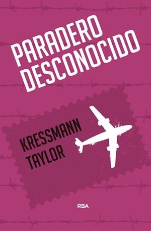 PARADERO DESCONOCIDO | 9788490567289 | TAYLOR, KRESSMANN | Llibreria Aqualata | Comprar libros en catalán y castellano online | Comprar libros Igualada